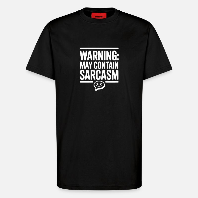 Warnung Kann Sarkasmus enthalten - T-Shirt - made by SPREAD - SOLID BLACK