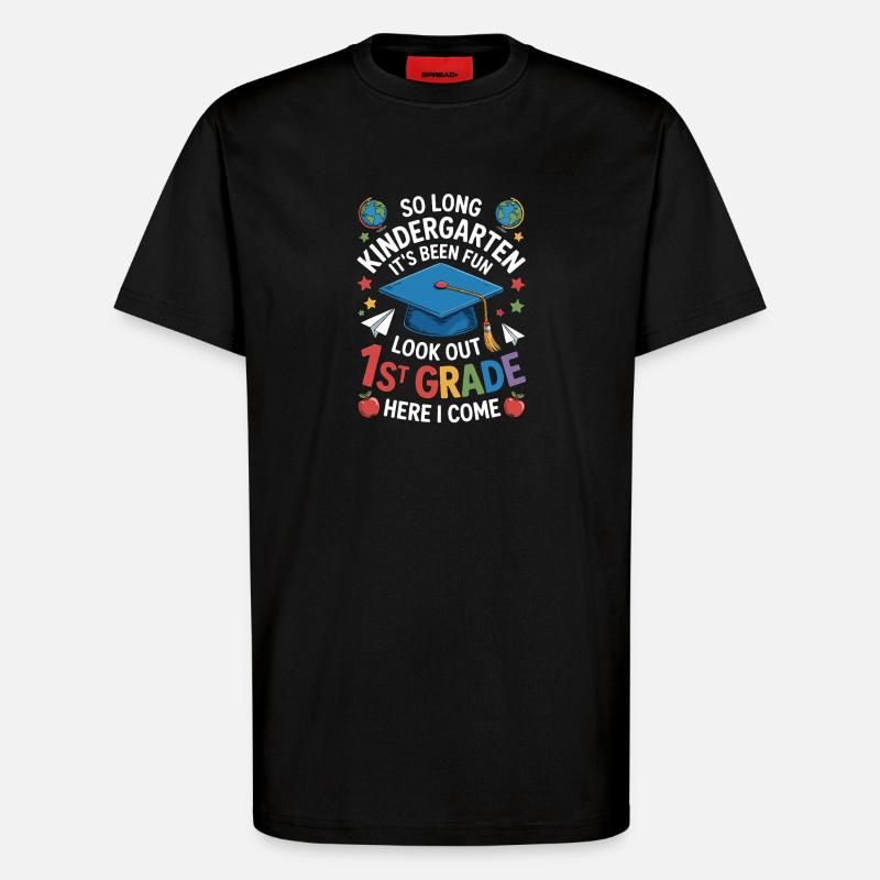Goodbye Kindergarten Hello First Grade - T-Shirt - made by SPREAD - SOLID BLACK