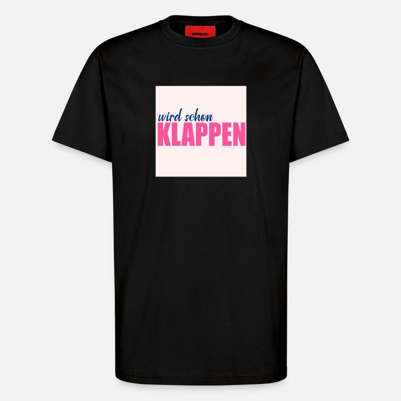 Will work out Optimism - T-Shirt - made by SPREAD - SOLID BLACK