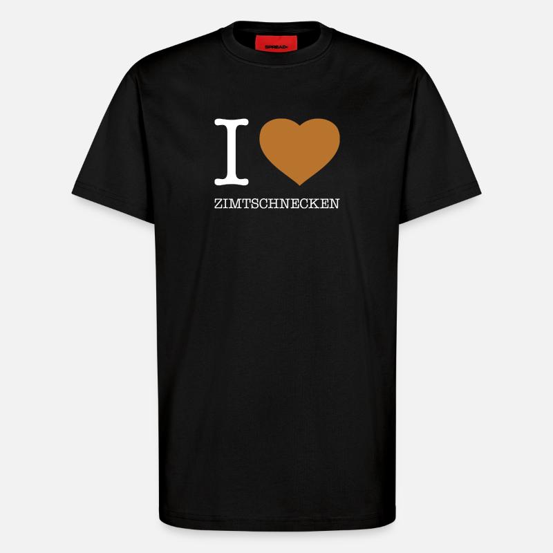 I love cinnamon rolls - T-Shirt - made by SPREAD - SOLID BLACK