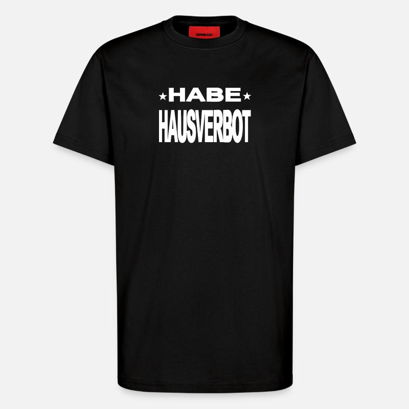 Hausverbot - T-Shirt - made by SPREAD - SOLID BLACK