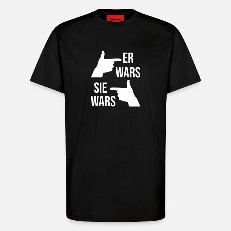 Er wars sie wars - T-Shirt - made by SPREAD - SOLID BLACK