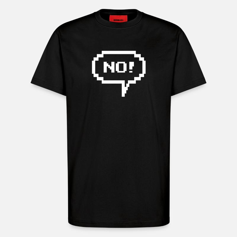 Pixel speech bubble "No!" - T-Shirt - made by SPREAD - SOLID BLACK
