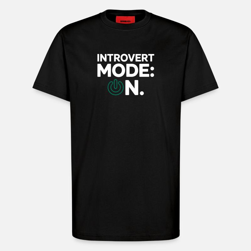 Mode introverti activé – Drôle de proverbe - T-shirt bio décontracté fabriqué en UE - SOLID BLACK