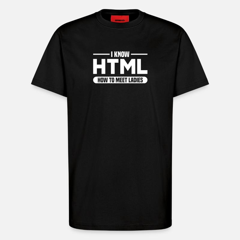 HTML Humor Code Programmierer Spruch - T-Shirt - made by SPREAD - SOLID BLACK