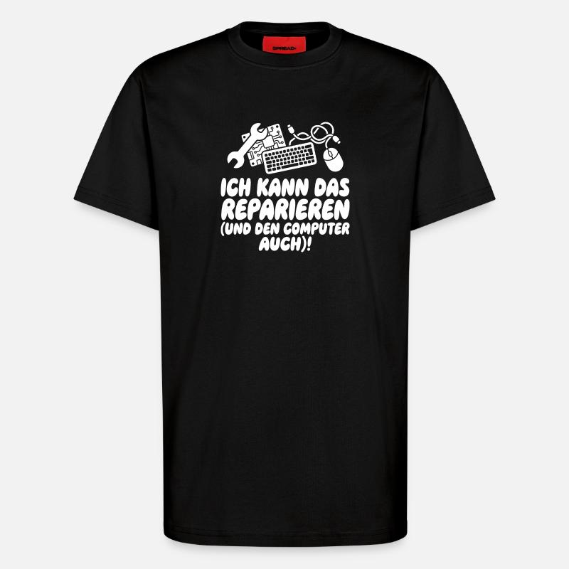I'll fix this (and the computer) - T-Shirt - made by SPREAD - SOLID BLACK