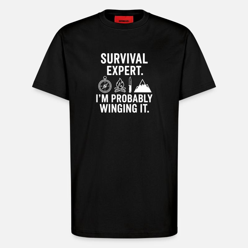 Survival Experte – Wahrscheinlich Improvisiert - T-Shirt - made by SPREAD - SOLID BLACK