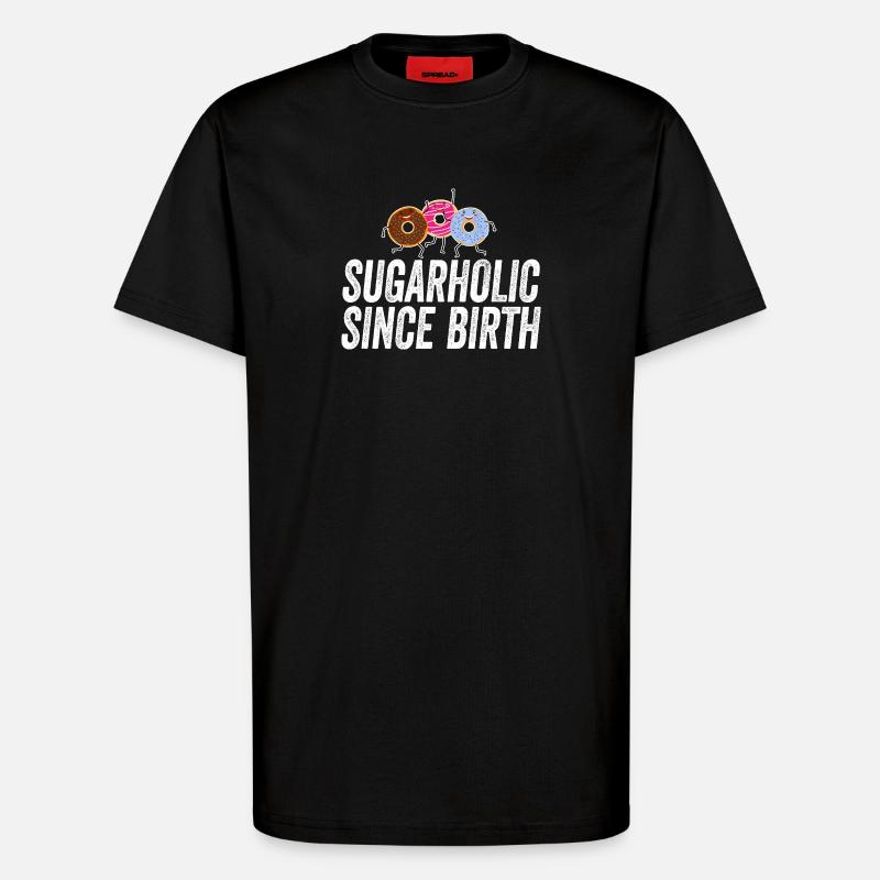 Sugarholic-Donuts seit Geburt - T-Shirt - made by SPREAD - SOLID BLACK