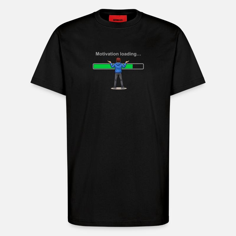 Motivation Loading… Please Wait - T-Shirt - made by SPREAD - SOLID BLACK