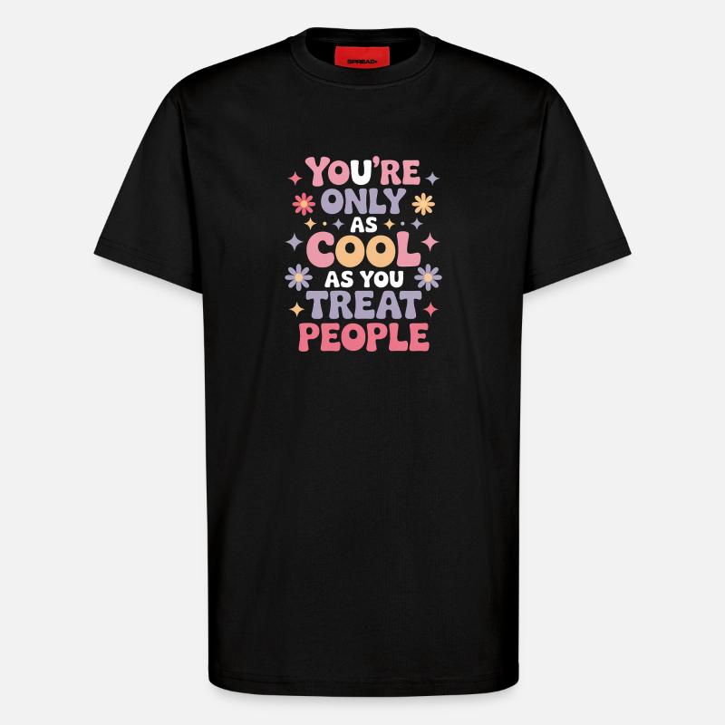 Spruch Statement Respekt Freundlichkeit Geschenk - T-Shirt - made by SPREAD - SOLID BLACK