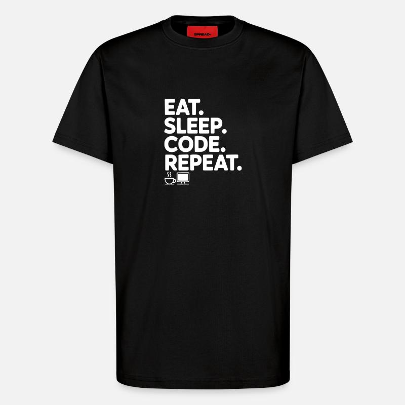 Iss. Schlaf. Code. Wiederholen. - T-Shirt - made by SPREAD - SOLID BLACK