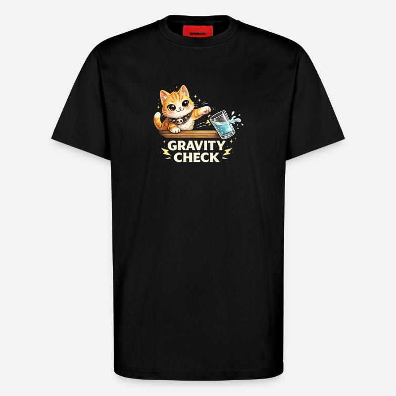 Gravity Check Cat Funny Saying - T-Shirt - made by SPREAD - SOLID BLACK