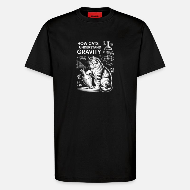 Physics Cats Sayings Math Joke Physics Gift - T-Shirt - made by SPREAD - SOLID BLACK