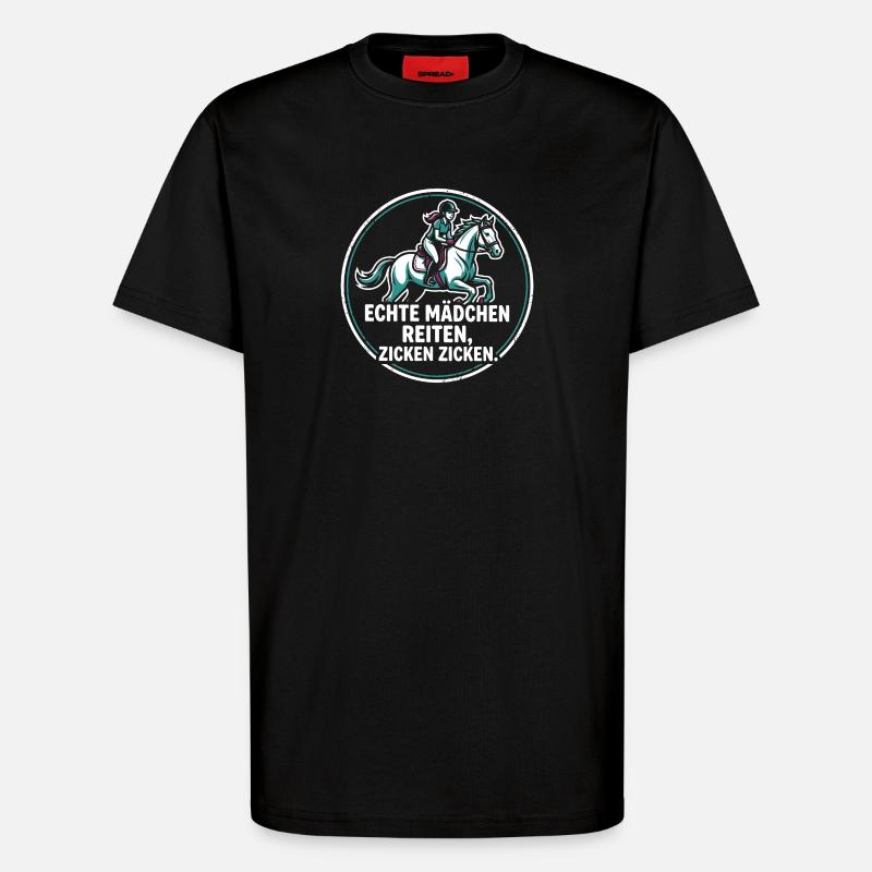 Pferdemädchen Spruch - Echte Mädchen Reiten - T-Shirt - made by SPREAD - SOLID BLACK
