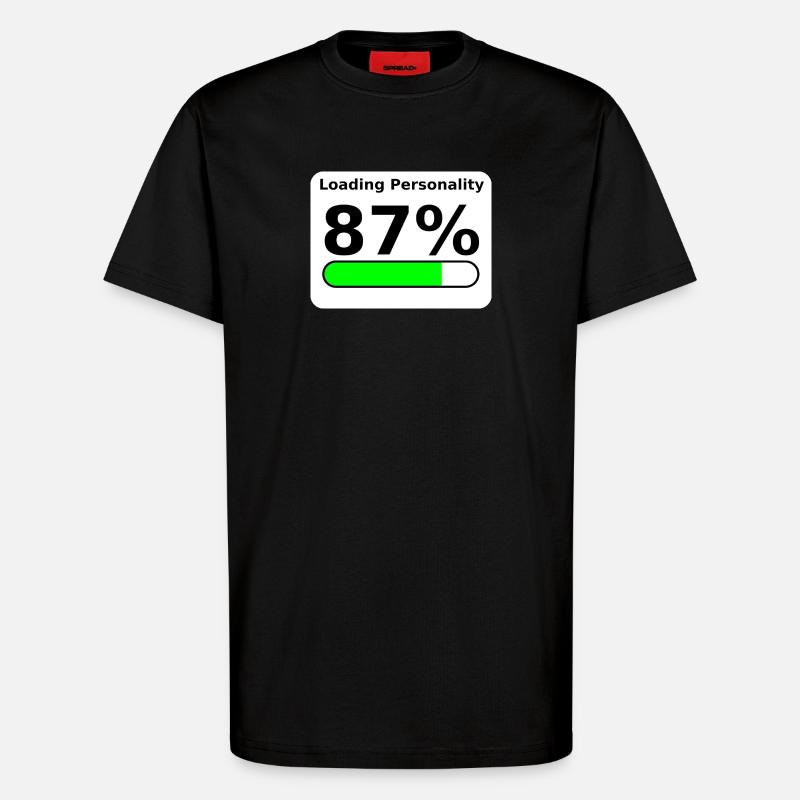 Loading Personality 87% – Nerdy Statement Tee - T-Shirt - made by SPREAD - SOLID BLACK