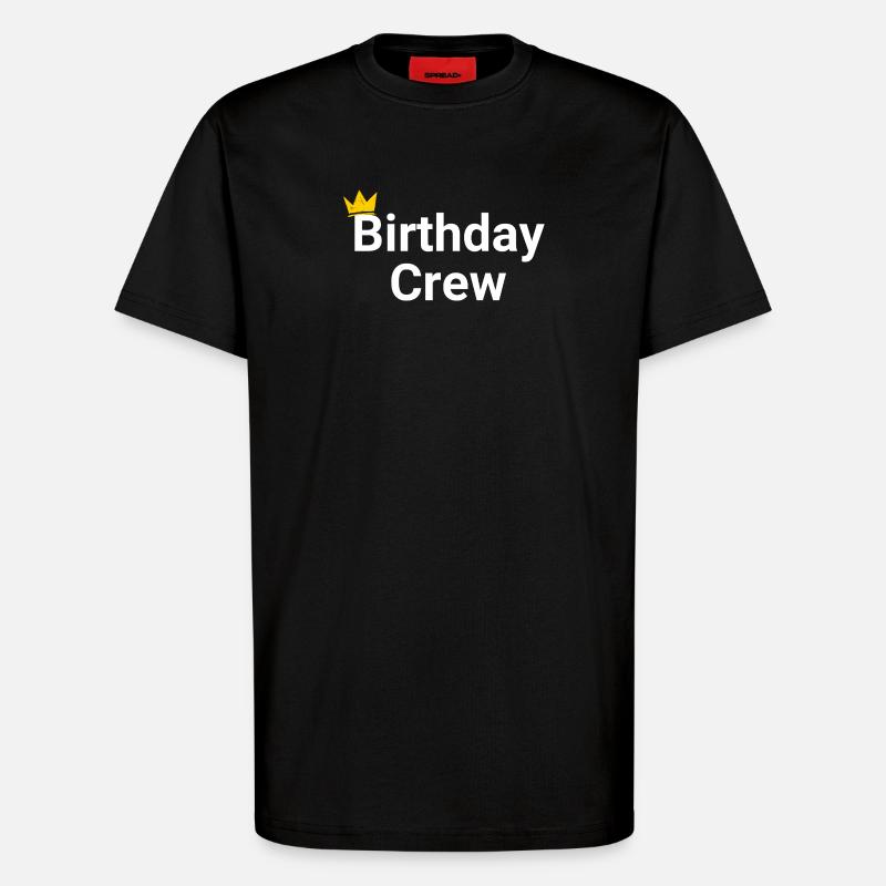 Birthday Crew - T-Shirt - made by SPREAD - SOLID BLACK