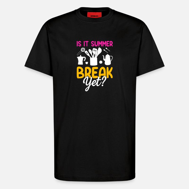 Sommerpause Bereits? Küchenmotiv - T-Shirt - made by SPREAD - SOLID BLACK