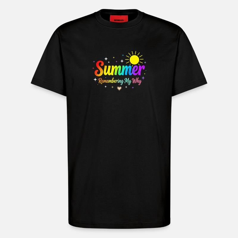 Summer Remembering My Why - T-Shirt - made by SPREAD - SOLID BLACK