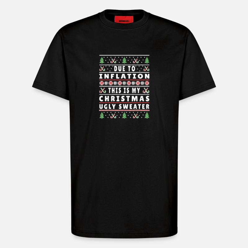 Inflation Weihnachten Hässlicher Pullover - T-Shirt - made by SPREAD - SOLID BLACK