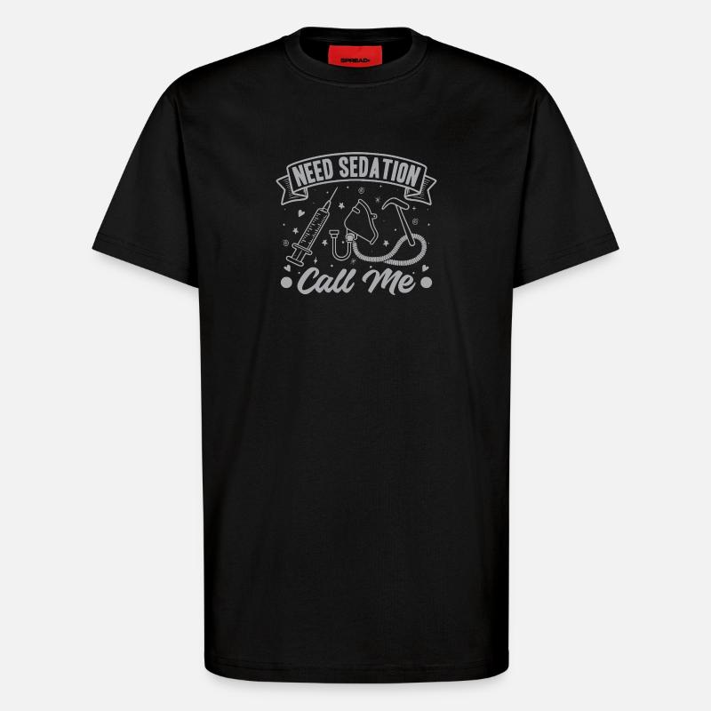Anesthesiologist Need Sedation Anesthesia - T-Shirt - made by SPREAD - SOLID BLACK