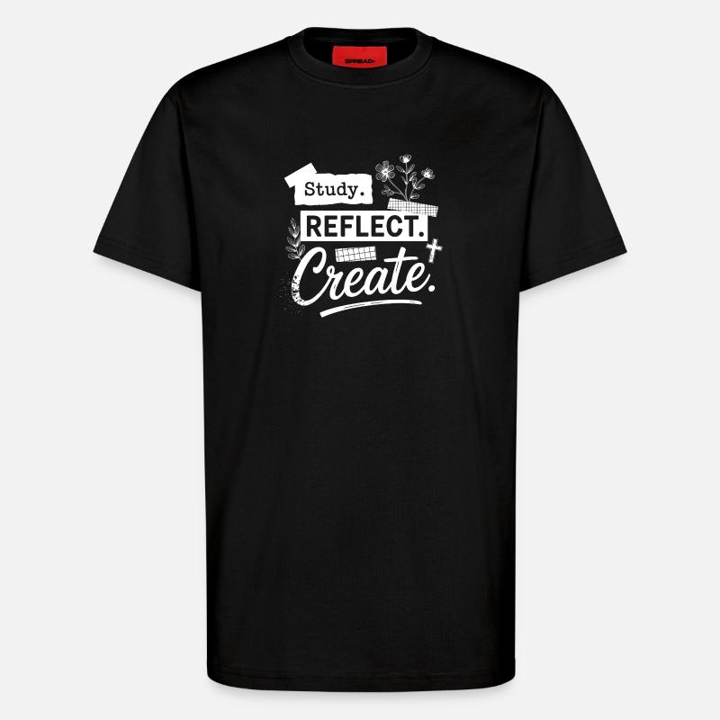 Étudier. Réfléchis. Créez. - T-shirt bio décontracté fabriqué en UE - SOLID BLACK