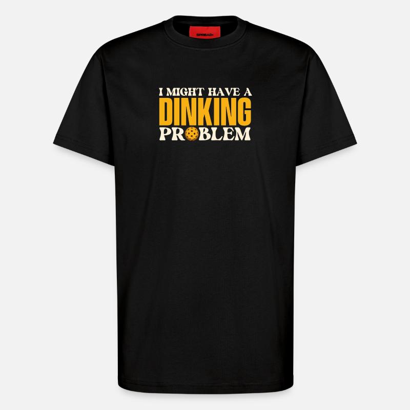 Dinking Problem Pickleball Player - T-Shirt - made by SPREAD - SOLID BLACK