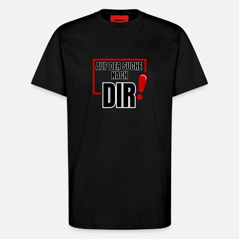 Auf der Suche nach Dir - T-Shirt - made by SPREAD - SOLID BLACK