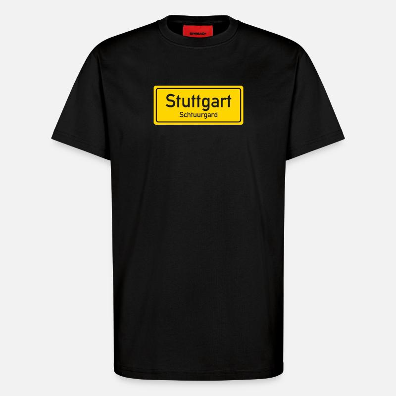 Ortsschild Stuttgart Deutschland - T-Shirt - made by SPREAD - SOLID BLACK
