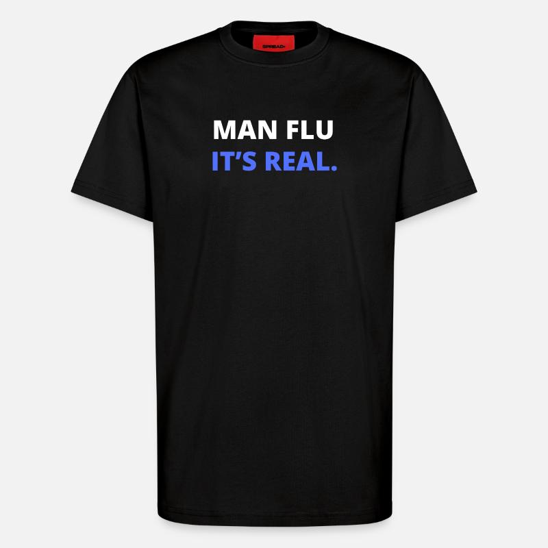 Mann Grippe Es ist echte Illustration - T-Shirt - made by SPREAD - SOLID BLACK