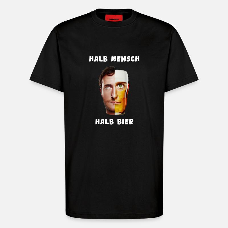 halb bier halb mensch - T-Shirt - made by SPREAD - SOLID BLACK