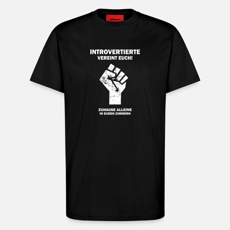 Introvertierte vereint euch - T-Shirt - made by SPREAD - SOLID BLACK