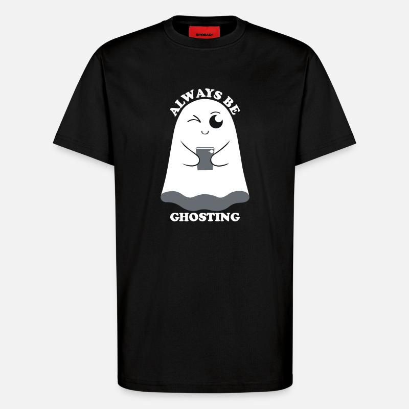 Boo Ghosting Funny - T-Shirt - made by SPREAD - SOLID BLACK