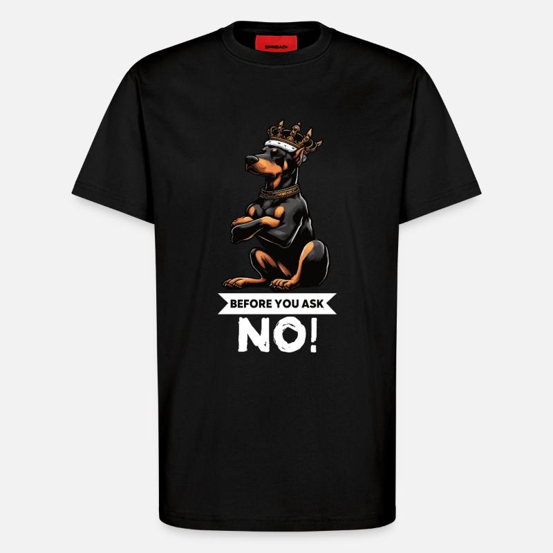 Before You Ask Dobermann Dobermannbesitzer - T-Shirt - made by SPREAD - SOLID BLACK