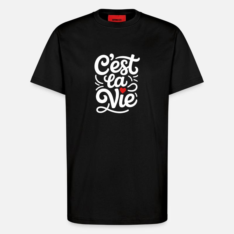 C'est La Vie Frankreich Spruch - T-Shirt - made by SPREAD - SOLID BLACK