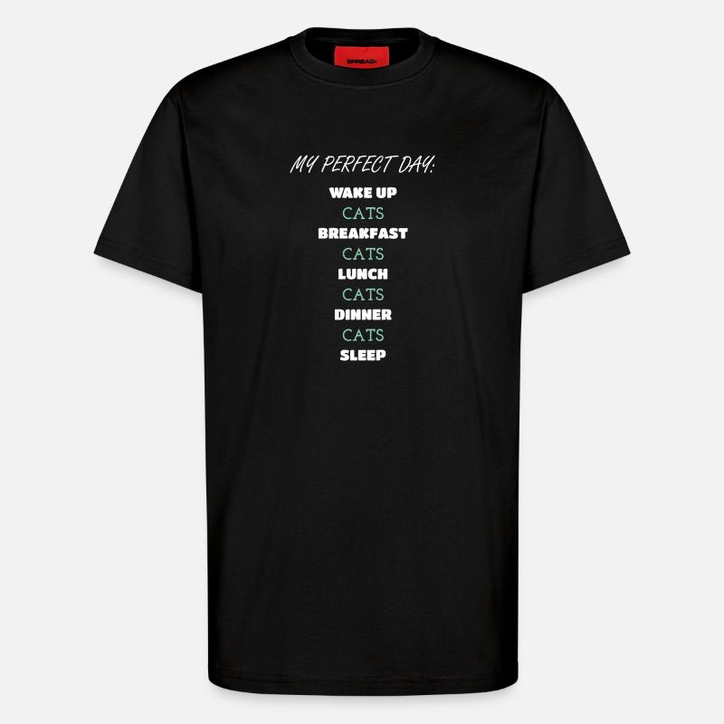 Skurrile Katze Tägliche Routine Design - T-Shirt - made by SPREAD - SOLID BLACK