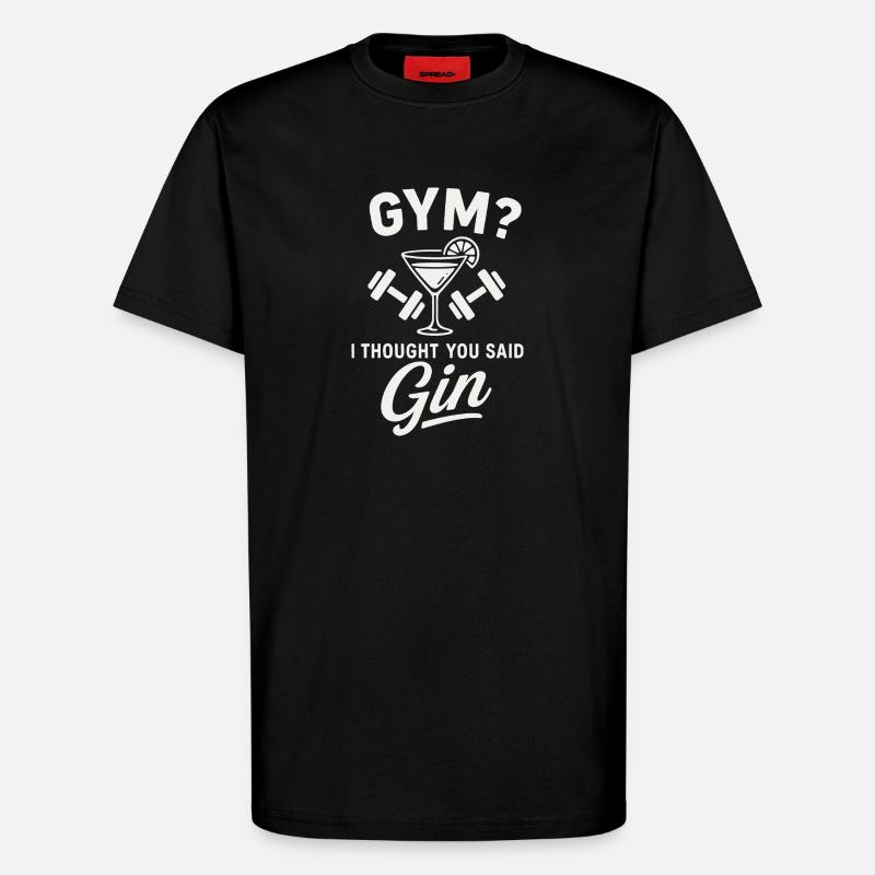 Gym oder Gin ? - T-Shirt - made by SPREAD - SOLID BLACK