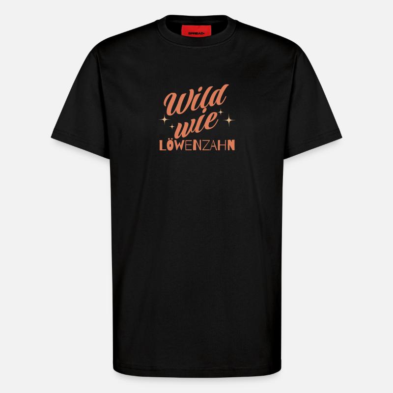 Wild Löwenzahn Script - T-Shirt - made by SPREAD - SOLID BLACK