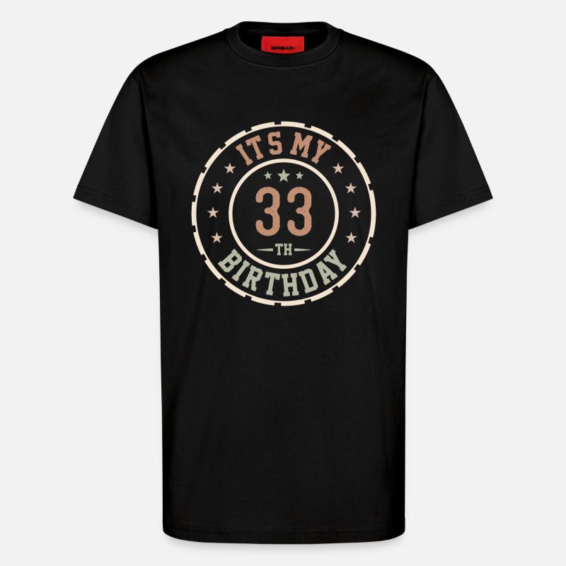 It's My 33rd Birthday Gift 33 Years - T-Shirt - made by SPREAD - SOLID BLACK