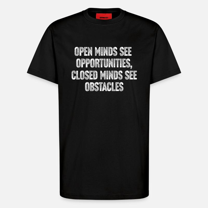 Open Minds Inspire Opportunities - T-Shirt - made by SPREAD - SOLID BLACK