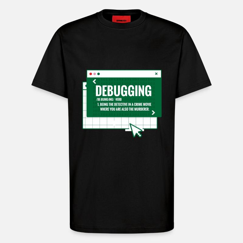 Debuggen - T-Shirt - made by SPREAD - SOLID BLACK