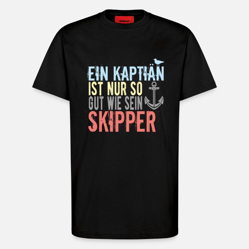 Skipper Sprüche - T-Shirt - made by SPREAD - SOLID BLACK