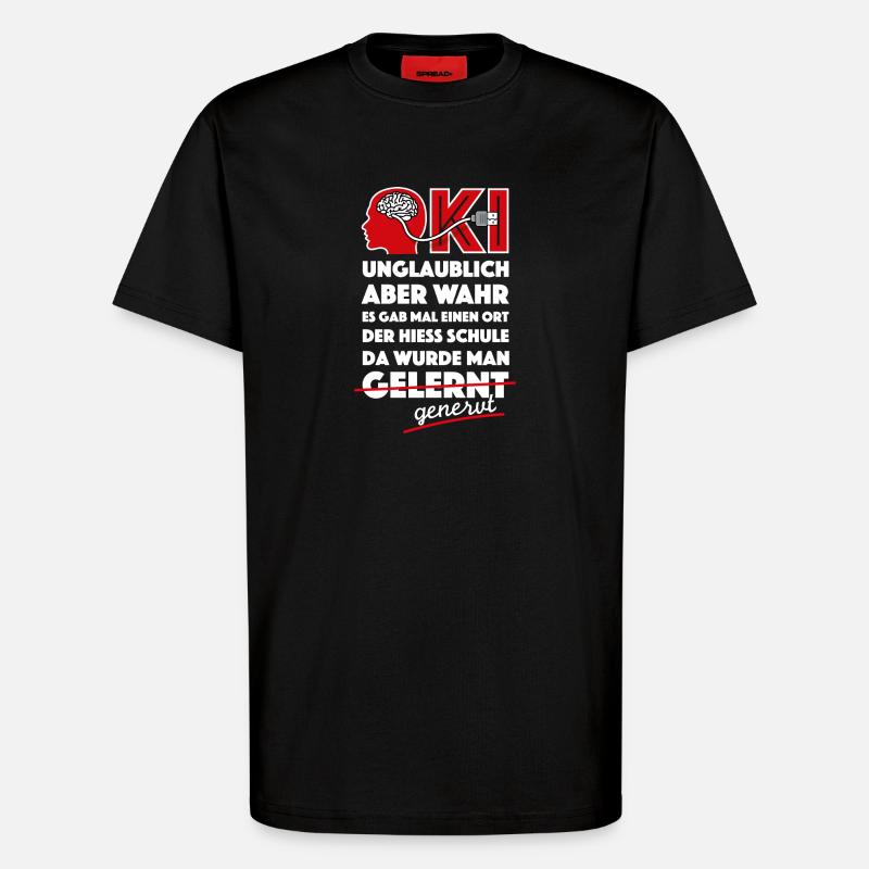 KI, ChatGPT, Schule nervt - T-Shirt - made by SPREAD - SOLID BLACK