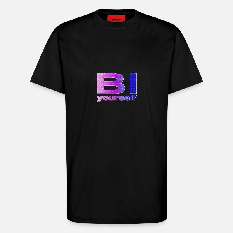 BI yourself - T-Shirt - made by SPREAD - SOLID BLACK