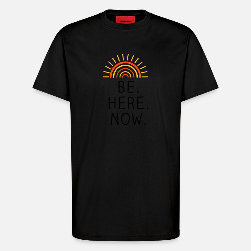 Be Here Now dreifarbig - T-Shirt - made by SPREAD - SOLID BLACK