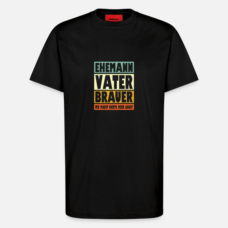 Brauer Vater Ehemann Held - T-Shirt - made by SPREAD - SOLID BLACK