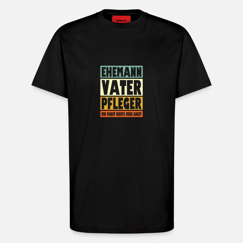 Pfleger Vater Ehemann Held - T-Shirt - made by SPREAD - SOLID BLACK