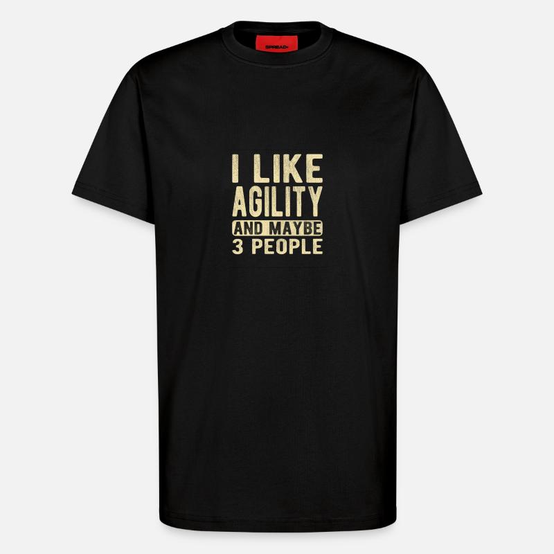 Agility-Spruch - T-Shirt - made by SPREAD - SOLID BLACK