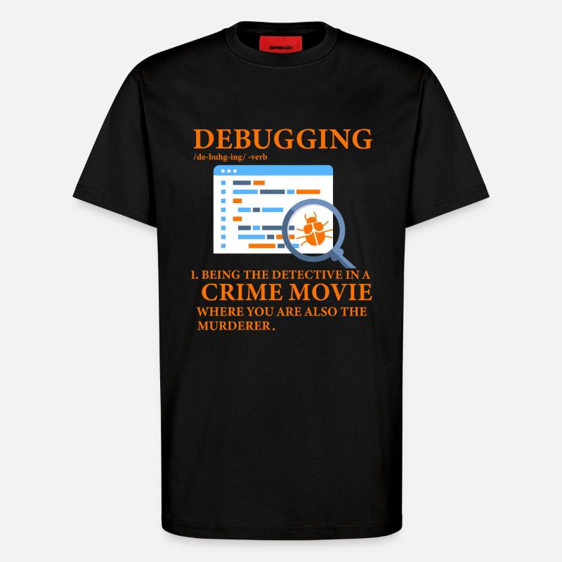 Debuggen - T-Shirt - made by SPREAD - SOLID BLACK