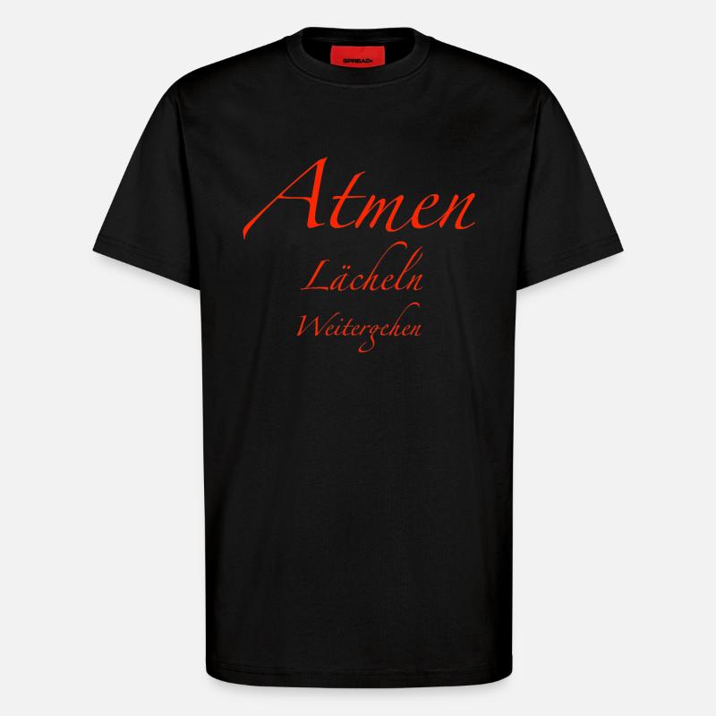 Atmen und lächeln - T-Shirt - made by SPREAD - SOLID BLACK