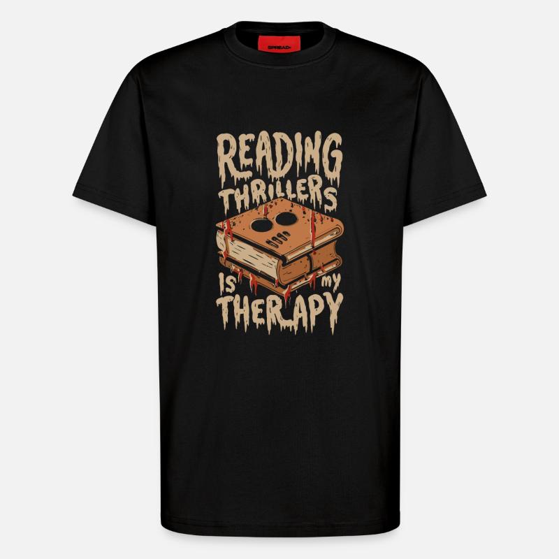 Reading Thrillers Is My Therapy - T-Shirt - made by SPREAD - SOLID BLACK